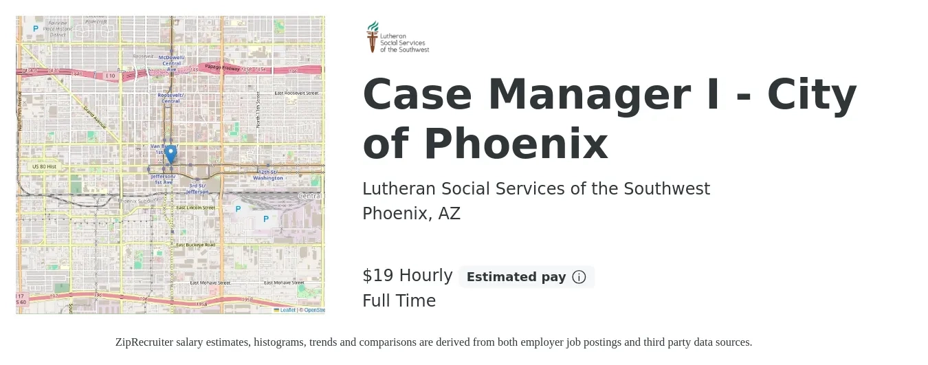 Lutheran Social Services of the Southwest job posting for a Case Manager I - City of Phoenix in Phoenix, AZ with a salary of $20 to $27 Hourly with a map of Phoenix location.