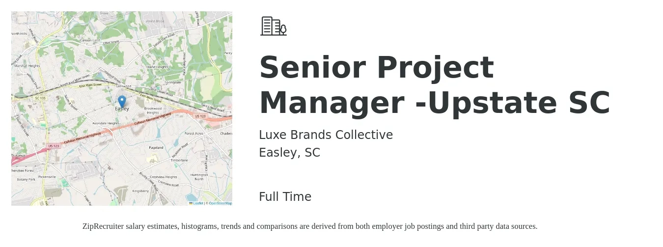 Luxe Brands Collective job posting for a Senior Project Manager -Upstate SC in Easley, SC with a salary of $97,100 to $137,000 Yearly with a map of Easley location.