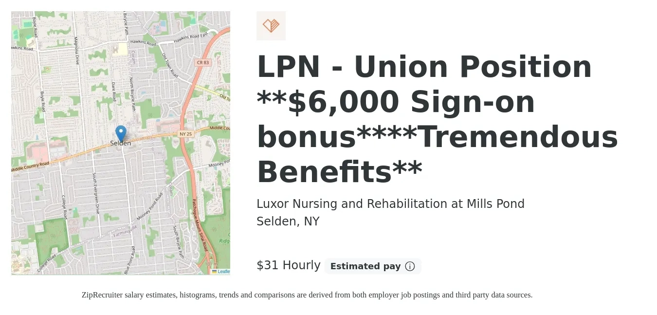Luxor Nursing and Rehabilitation at Mills Pond job posting for a LPN - Union Position **$6,000 Sign-on bonus****Tremendous Benefits** in Selden, NY with a salary of $33 to $33 Hourly with a map of Selden location.