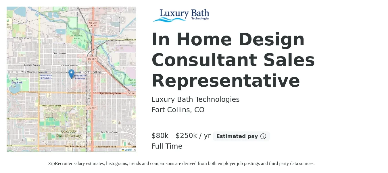 Luxury Bath Technologies job posting for a In Home Design Consultant Sales Representative in Fort Collins, CO with a salary of $80,000 to $250,000 Yearly with a map of Fort Collins location.