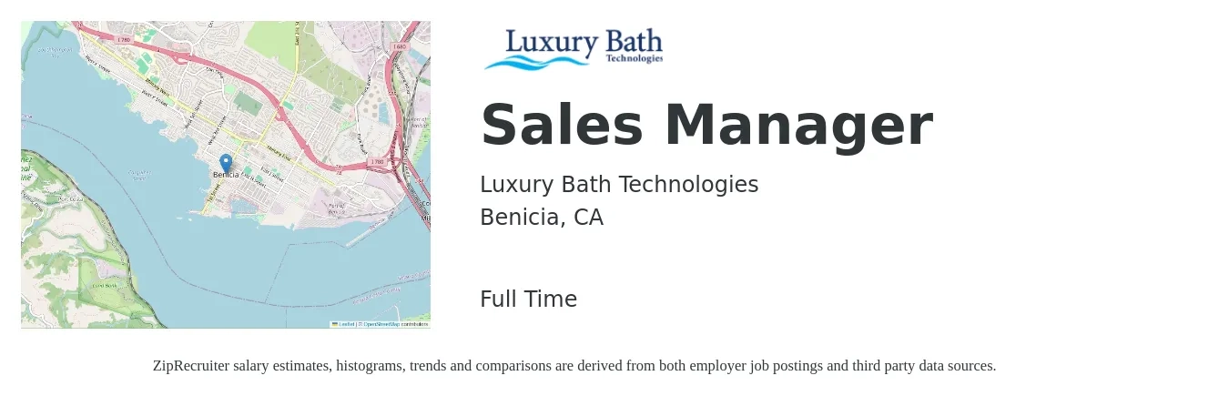 Luxury Bath Technologies job posting for a Sales Manager in Benicia, CA with a salary of $700 to $1,000 Weekly with a map of Benicia location.