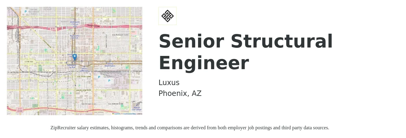 Luxus job posting for a Senior Structural Engineer in Phoenix, AZ with a salary of $99,800 to $135,500 Yearly with a map of Phoenix location.