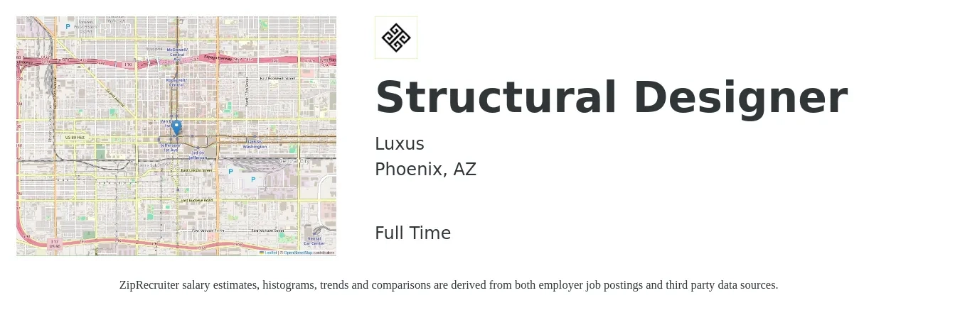 Luxus job posting for a Structural Designer in Phoenix, AZ with a salary of $32 to $53 Hourly with a map of Phoenix location.