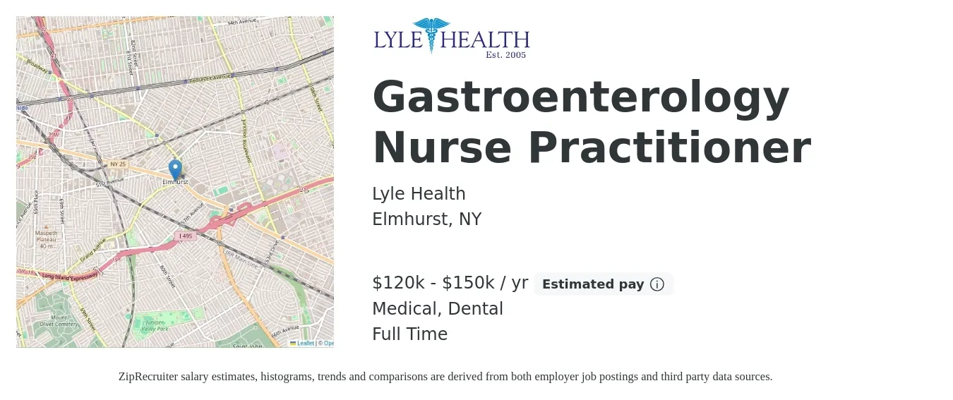 Lyle Health job posting for a Gastroenterology Nurse Practitioner in Elmhurst, NY with a salary of $120,000 to $150,000 Yearly and benefits including retirement, dental, and medical with a map of Elmhurst location.