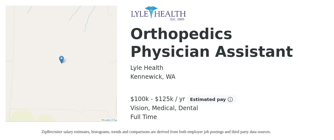Lyle Health job posting for a Orthopedics Physician Assistant in Kennewick, WA with a salary of $100,000 to $125,000 Yearly and benefits including vision, dental, life_insurance, medical, and retirement with a map of Kennewick location.