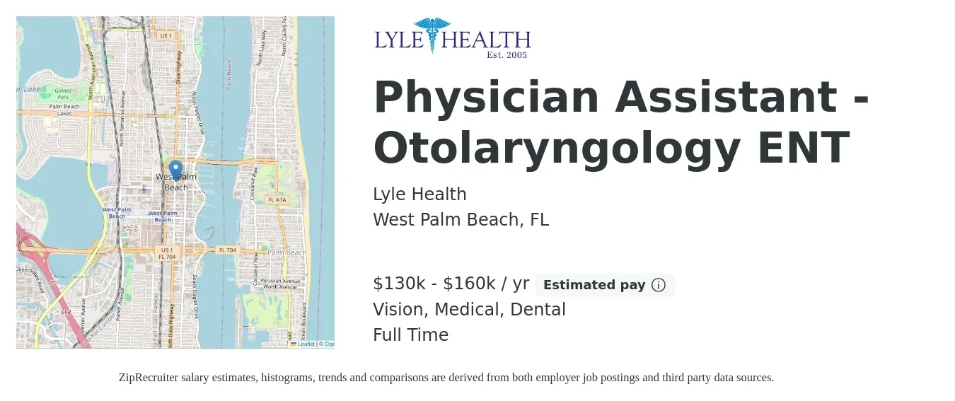 Lyle Health job posting for a Physician Assistant - Otolaryngology ENT in West Palm Beach, FL with a salary of $120,000 to $150,000 Yearly (plus commission) and benefits including dental, life_insurance, medical, pto, retirement, and vision with a map of West Palm Beach location.