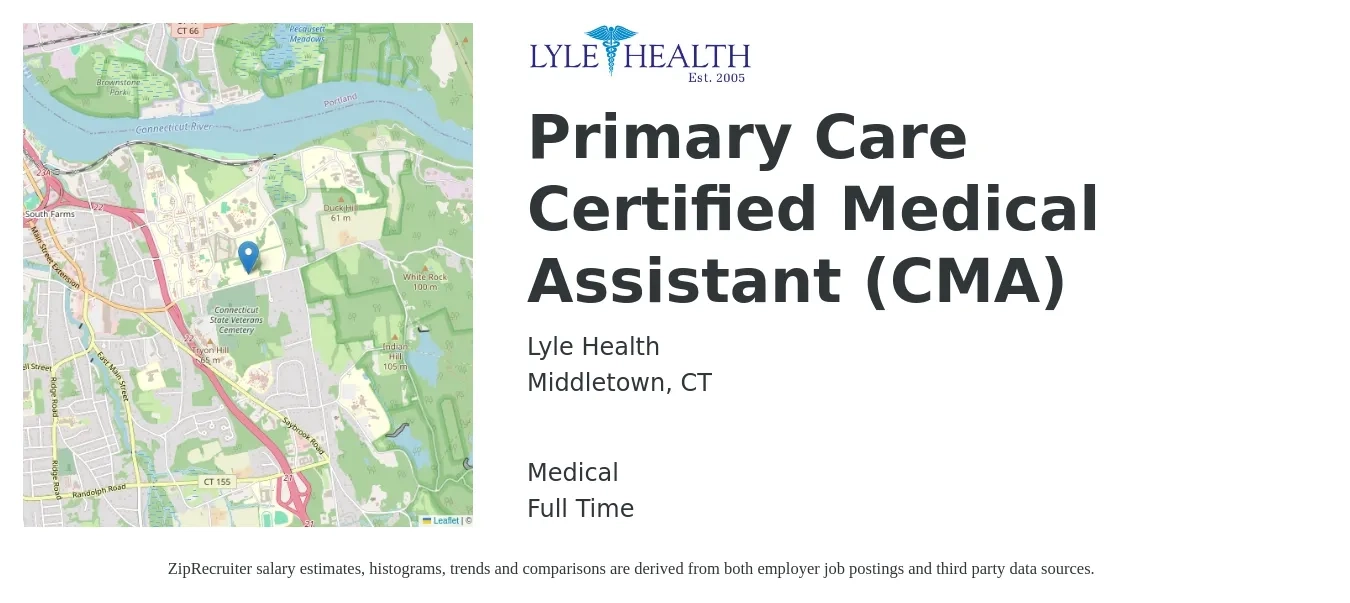 Lyle Health job posting for a Primary Care Certified Medical Assistant (CMA) in Middletown, CT with a salary of $17 to $22 Hourly and benefits including retirement, and medical with a map of Middletown location.