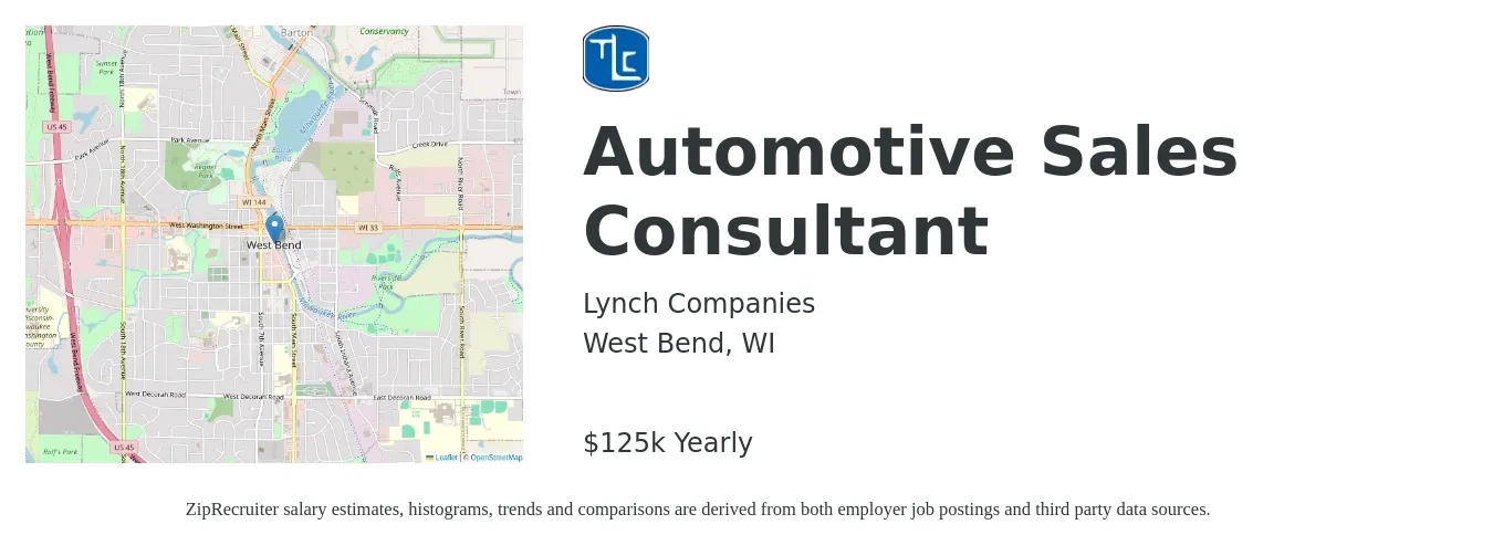 Lynch Companies job posting for a Automotive Sales Consultant in West Bend, WI with a salary of $40,000 to $78,000 Yearly with a map of West Bend location.