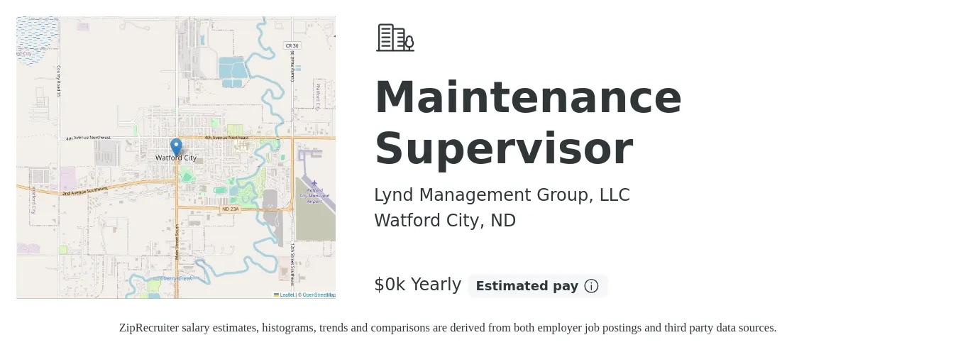 Lynd Management Group, LLC job posting for a Maintenance Supervisor in Watford City, ND with a salary of $22 to $25 Yearly with a map of Watford City location.