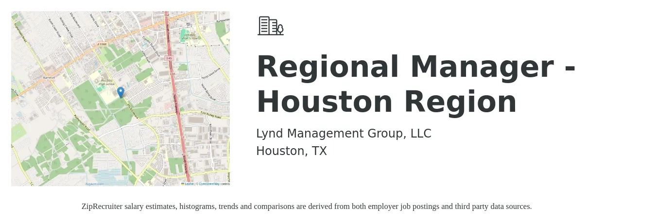 Lynd Management Group, LLC job posting for a Regional Manager - Houston Region in Houston, TX with a salary of $69,000 to $92,900 Yearly with a map of Houston location.
