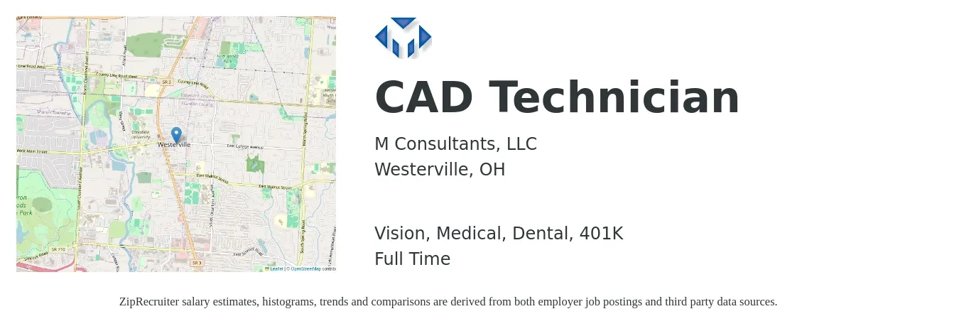 M Consultants, LLC job posting for a CAD Technician in Westerville, OH with a salary of $21 to $31 Hourly and benefits including dental, life_insurance, medical, vision, and 401k with a map of Westerville location.