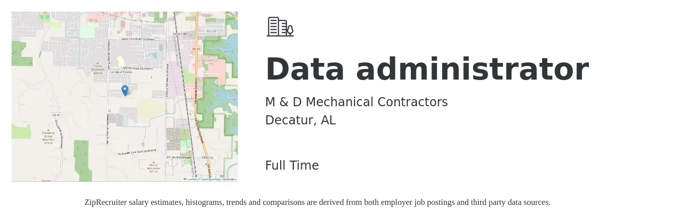 M & D Mechanical Contractors job posting for a Data administrator in Decatur, AL with a salary of $38 to $58 Hourly with a map of Decatur location.