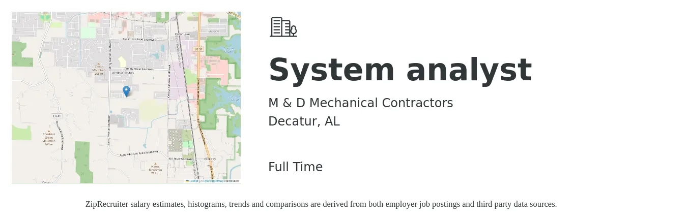 M & D Mechanical Contractors job posting for a System analyst in Decatur, AL with a salary of $61,900 to $101,200 Yearly with a map of Decatur location.