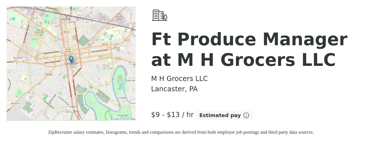 M H Grocers LLC job posting for a Ft Produce Manager at M H Grocers LLC in Lancaster, PA with a salary of $10 to $14 Hourly with a map of Lancaster location.