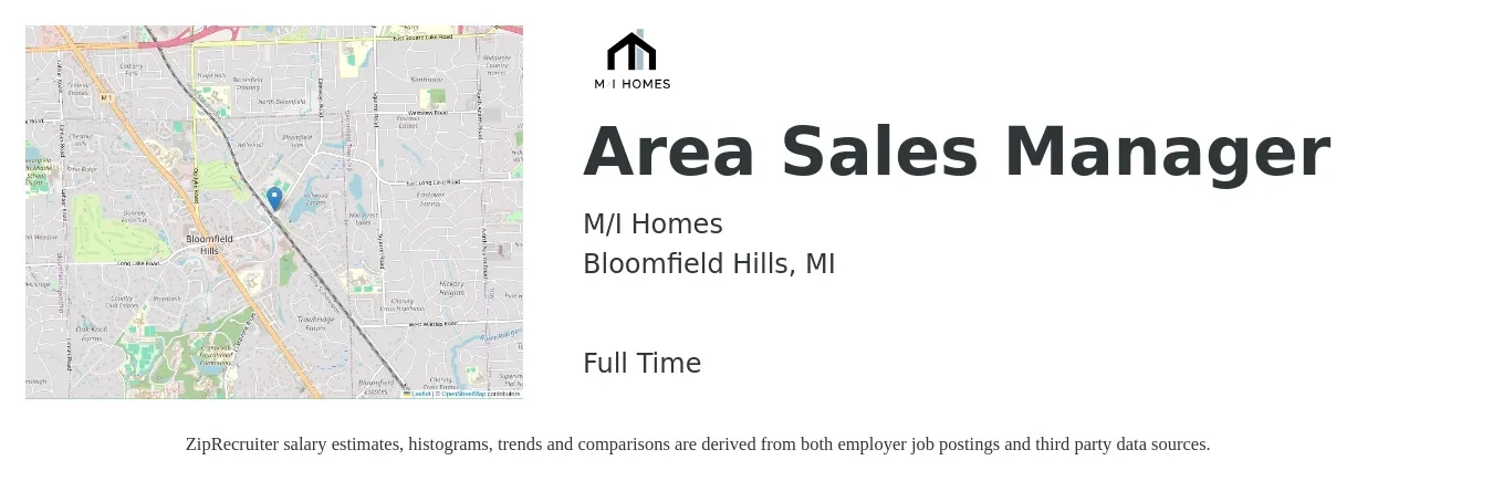 M/I Homes job posting for a Area Sales Manager in Bloomfield Hills, MI with a salary of $68,700 to $107,300 Yearly with a map of Bloomfield Hills location.