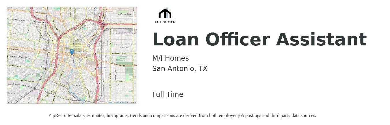 M/I Homes job posting for a Loan Officer Assistant in San Antonio, TX with a salary of $33,800 to $46,000 Yearly with a map of San Antonio location.