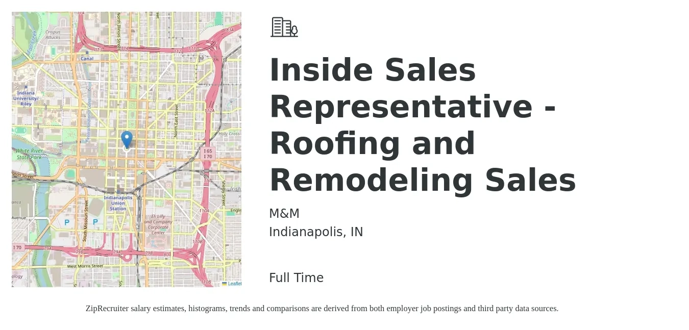 M&M job posting for a Inside Sales Representative - Roofing and Remodeling Sales in Indianapolis, IN with a salary of $37,800 to $56,400 Yearly with a map of Indianapolis location.