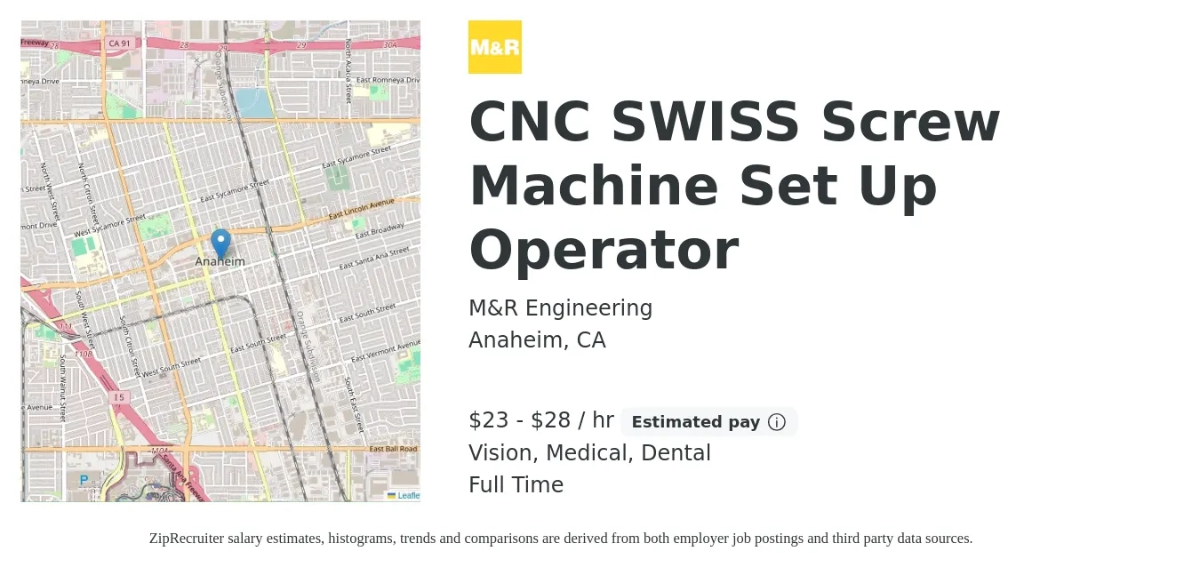 M&R Engineering job posting for a CNC SWISS Screw Machine Set Up Operator in Anaheim, CA with a salary of $24 to $30 Hourly and benefits including life_insurance, medical, retirement, vision, and dental with a map of Anaheim location.