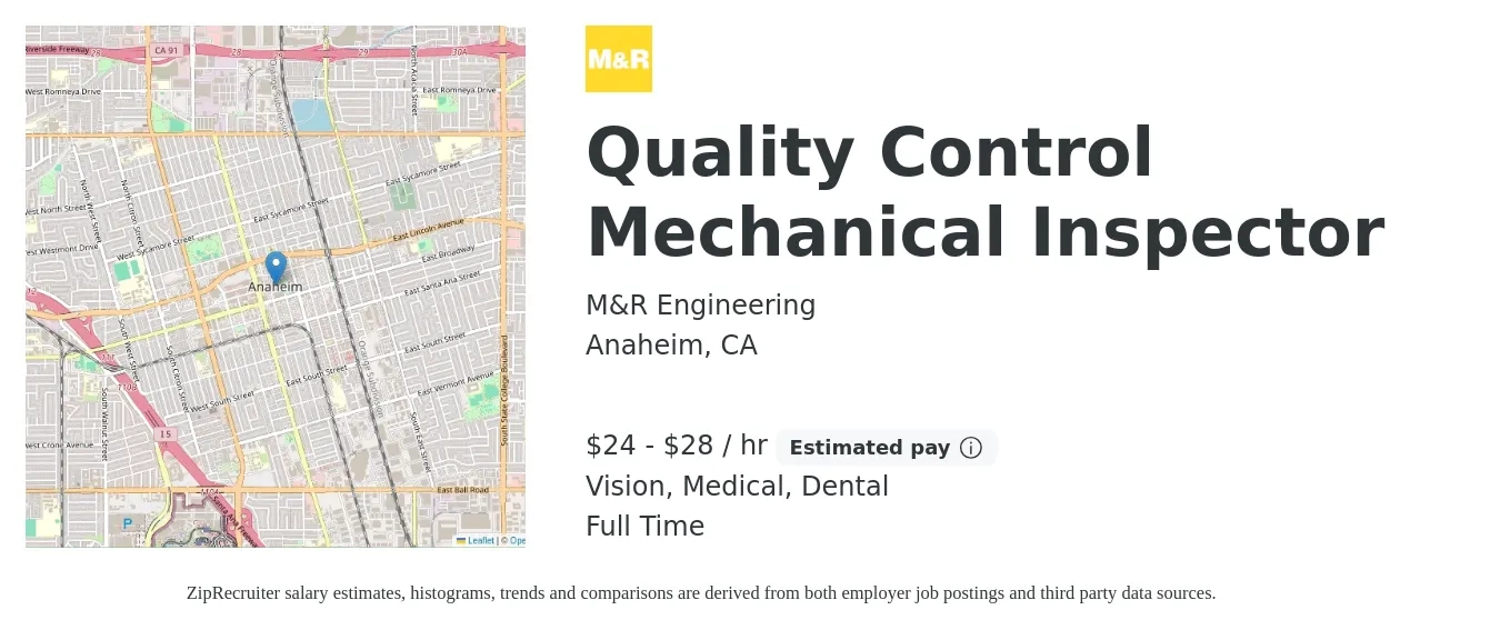 M&R Engineering job posting for a Quality Control Mechanical Inspector in Anaheim, CA with a salary of $25 to $30 Hourly and benefits including vision, dental, life_insurance, medical, and retirement with a map of Anaheim location.