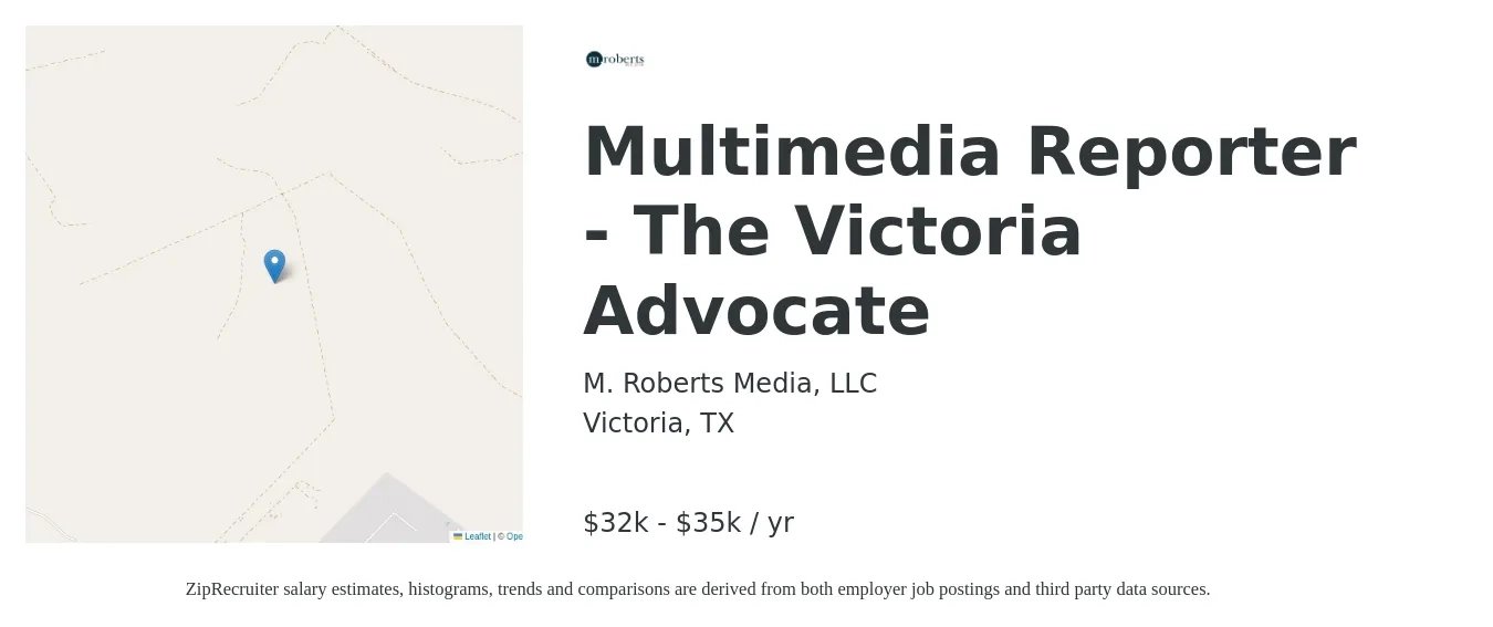 M. Roberts Media, LLC job posting for a Multimedia Reporter - The Victoria Advocate in Victoria, TX with a salary of $32,000 to $35,000 Yearly with a map of Victoria location.