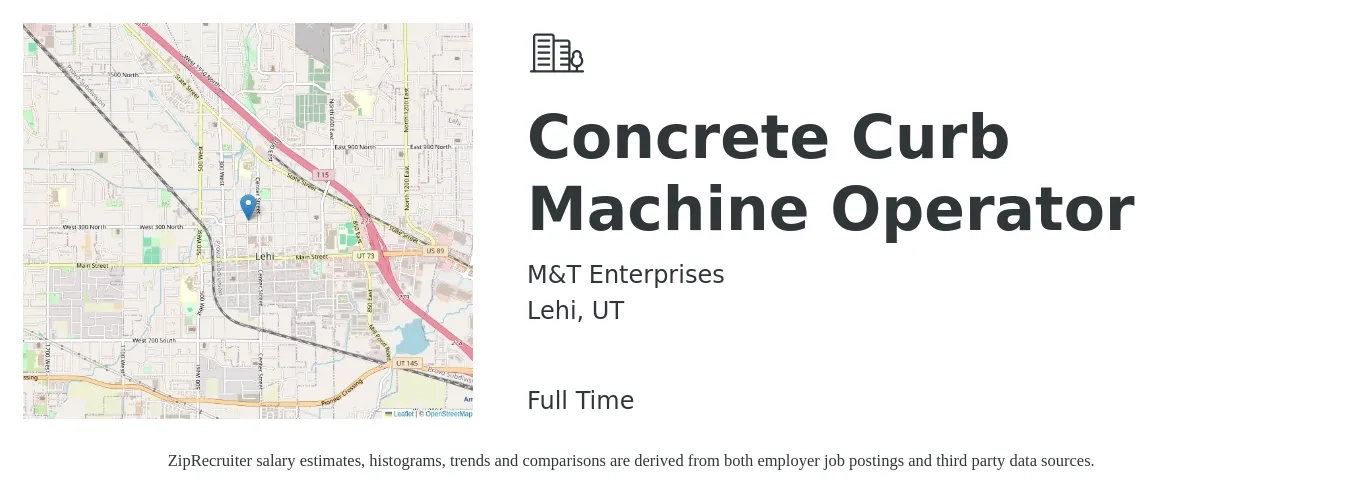 M&T Enterprises job posting for a Concrete Curb Machine Operator in Lehi, UT with a salary of $17 to $22 Hourly with a map of Lehi location.