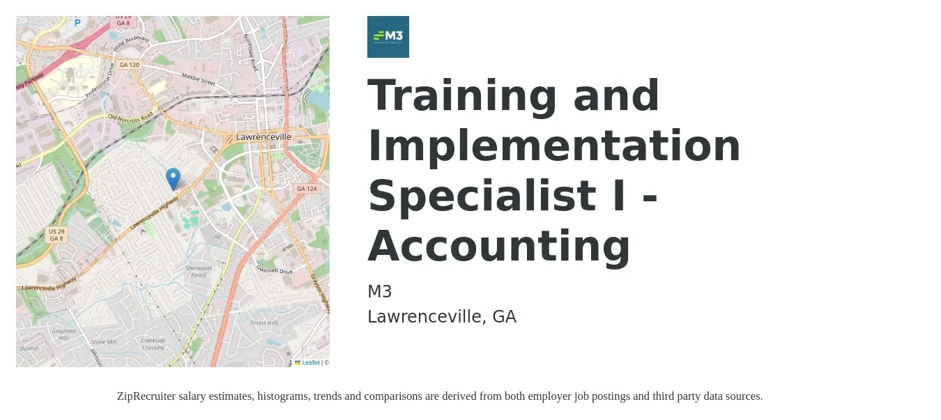M3 job posting for a Training and Implementation Specialist I - Accounting in Lawrenceville, GA with a salary of $24 to $33 Hourly with a map of Lawrenceville location.