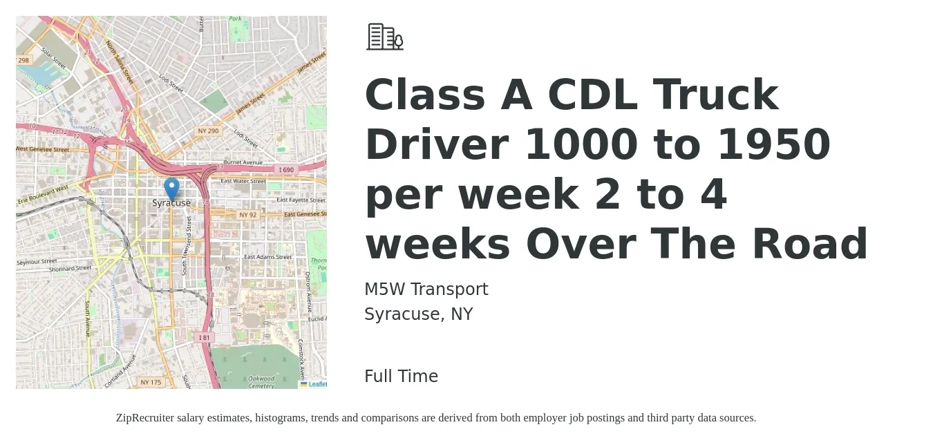M5W Transport job posting for a Class A CDL Truck Driver 1000 to 1950 per week 2 to 4 weeks Over The Road in Syracuse, NY with a salary of $1,000 to $1,950 Weekly with a map of Syracuse location.