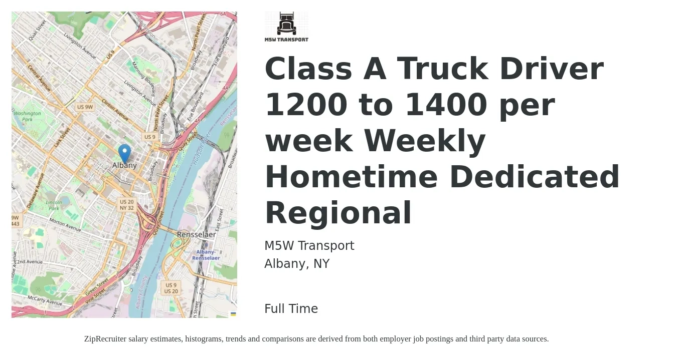 M5W Transport job posting for a Class A Truck Driver 1200 to 1400 per week Weekly Hometime Dedicated Regional in Albany, NY with a salary of $1,200 to $1,400 Weekly with a map of Albany location.