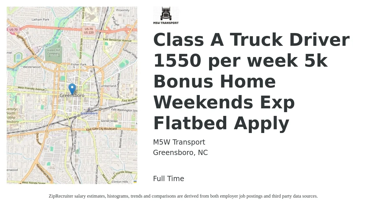M5W Transport job posting for a Class A Truck Driver 1550 per week 5k Bonus Home Weekends Exp Flatbed Apply in Greensboro, NC with a salary of $1,500 to $1,600 Weekly with a map of Greensboro location.