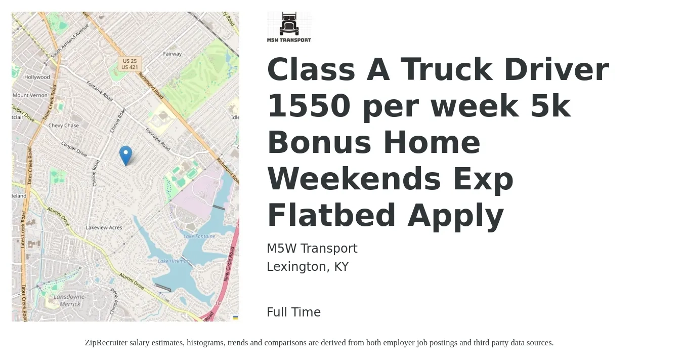 M5W Transport job posting for a Class A Truck Driver 1550 per week 5k Bonus Home Weekends Exp Flatbed Apply in Lexington, KY with a salary of $1,500 to $1,600 Weekly with a map of Lexington location.