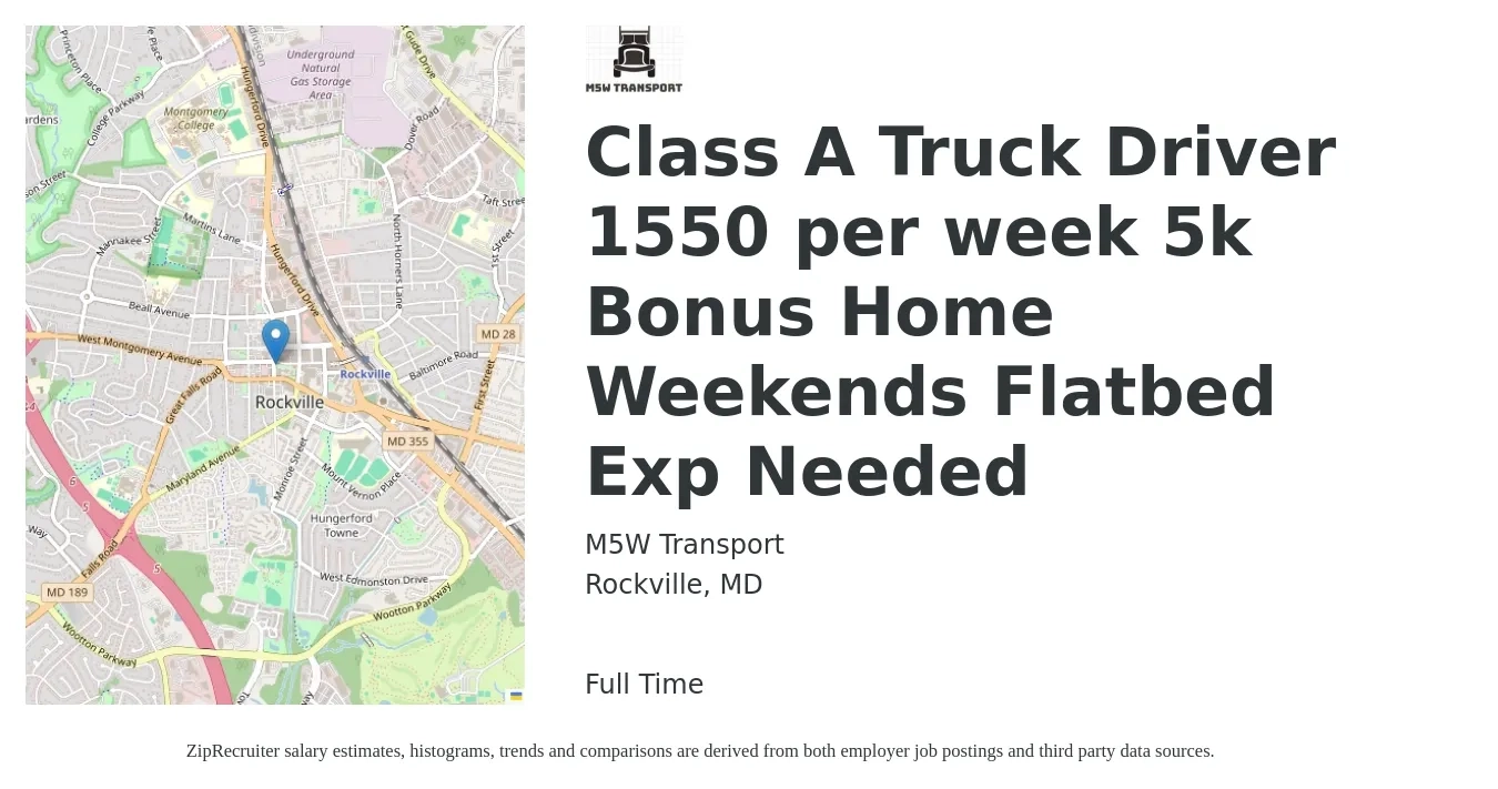 M5W Transport job posting for a Class A Truck Driver 1550 per week 5k Bonus Home Weekends Flatbed Exp Needed in Rockville, MD with a salary of $1,500 to $1,600 Weekly with a map of Rockville location.