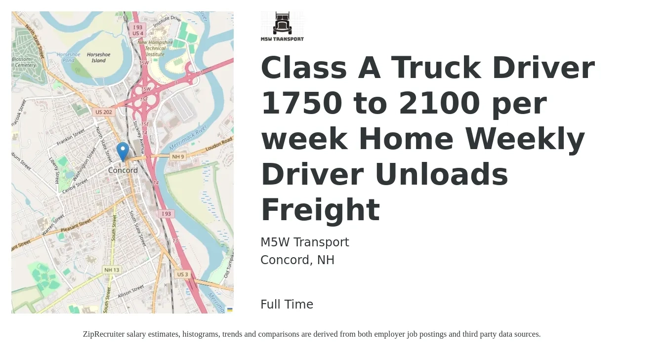 M5W Transport job posting for a Class A Truck Driver 1750 to 2100 per week Home Weekly Driver Unloads Freight in Concord, NH with a salary of $1,750 to $2,100 Weekly with a map of Concord location.
