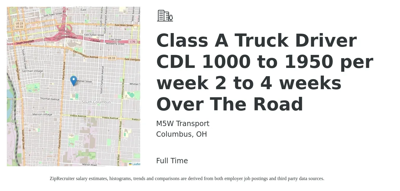 M5W Transport job posting for a Class A Truck Driver CDL 1000 to 1950 per week 2 to 4 weeks Over The Road in Columbus, OH with a salary of $1,000 to $1,950 Weekly with a map of Columbus location.