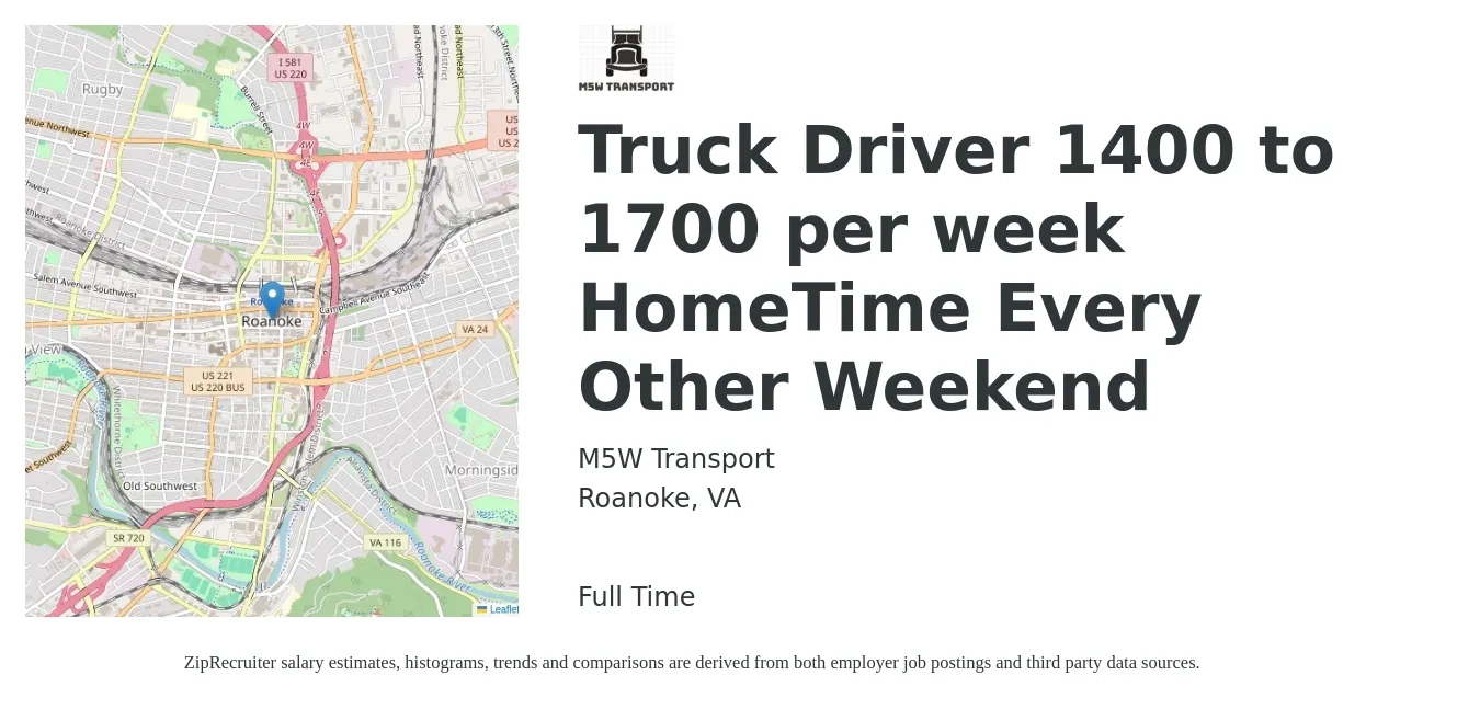 M5W Transport job posting for a Truck Driver 1400 to 1700 per week HomeTime Every Other Weekend in Roanoke, VA with a salary of $1,400 to $1,700 Weekly with a map of Roanoke location.