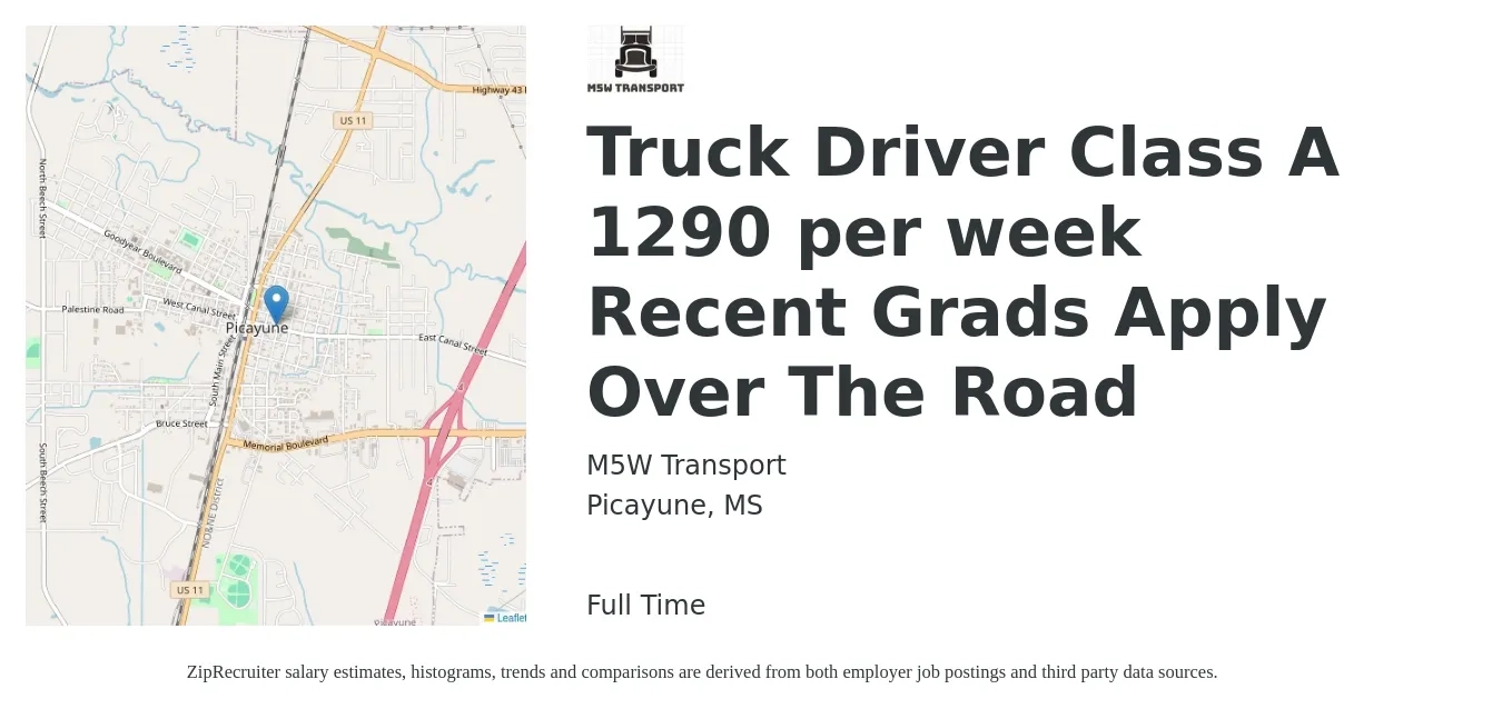 M5W Transport job posting for a Truck Driver Class A 1290 per week Recent Grads Apply Over The Road in Picayune, MS with a salary of $1,075 to $1,290 Weekly with a map of Picayune location.