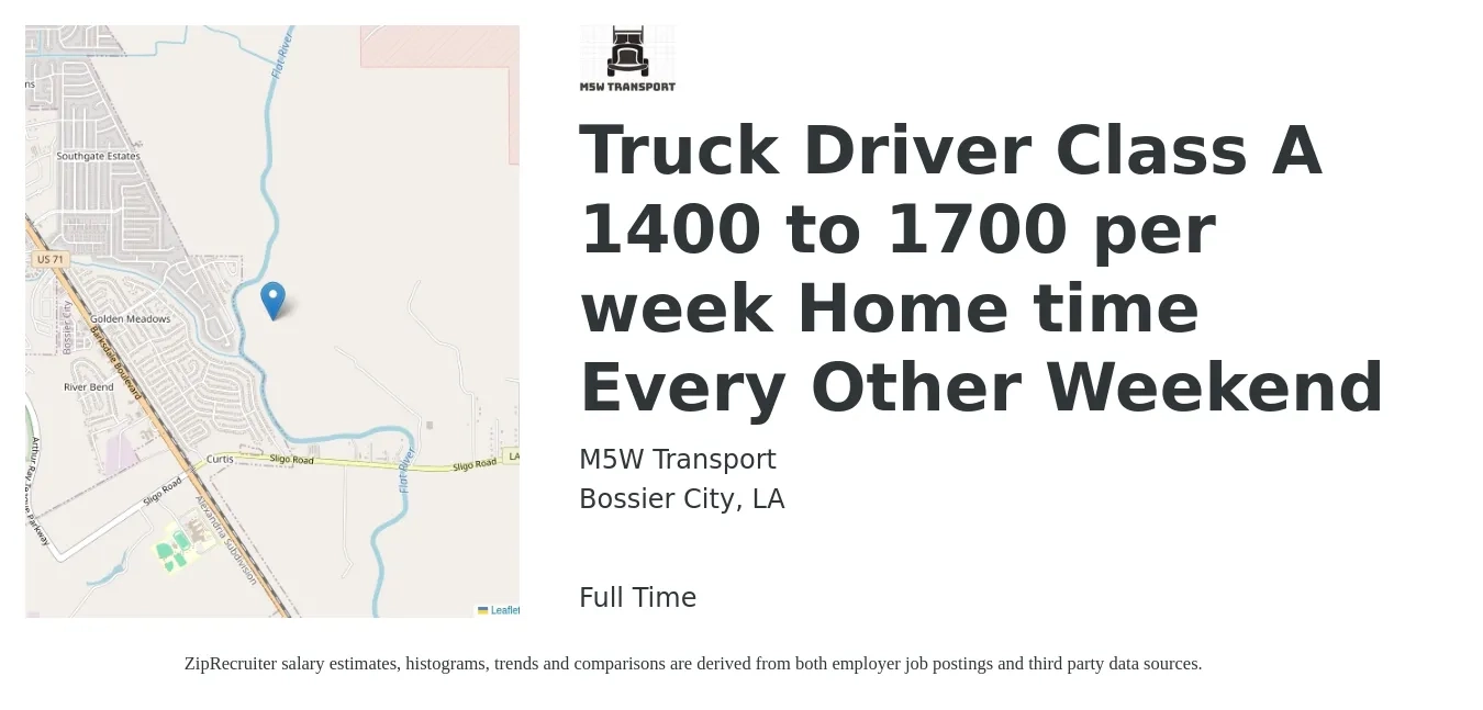 M5W Transport job posting for a Truck Driver Class A 1400 to 1700 per week Home time Every Other Weekend in Bossier City, LA with a salary of $1,400 to $1,700 Weekly with a map of Bossier City location.