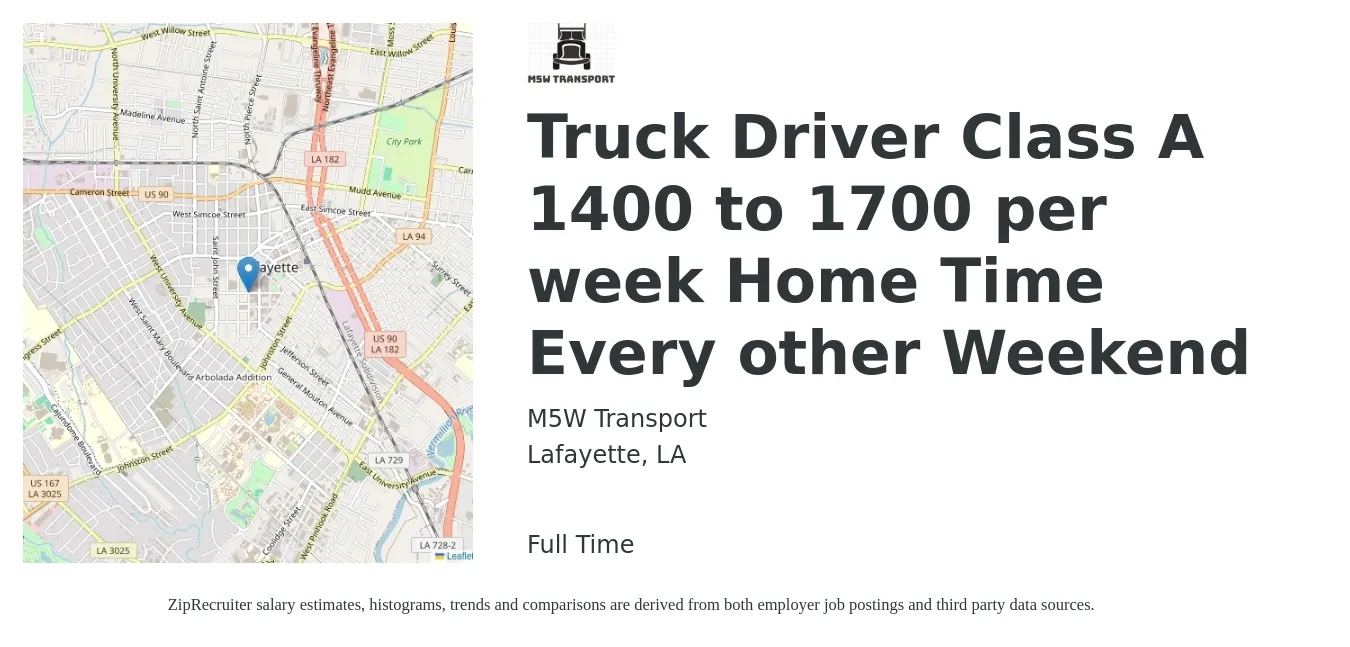 M5W Transport job posting for a Truck Driver Class A 1400 to 1700 per week Home Time Every other Weekend in Lafayette, LA with a salary of $1,400 to $1,700 Weekly with a map of Lafayette location.