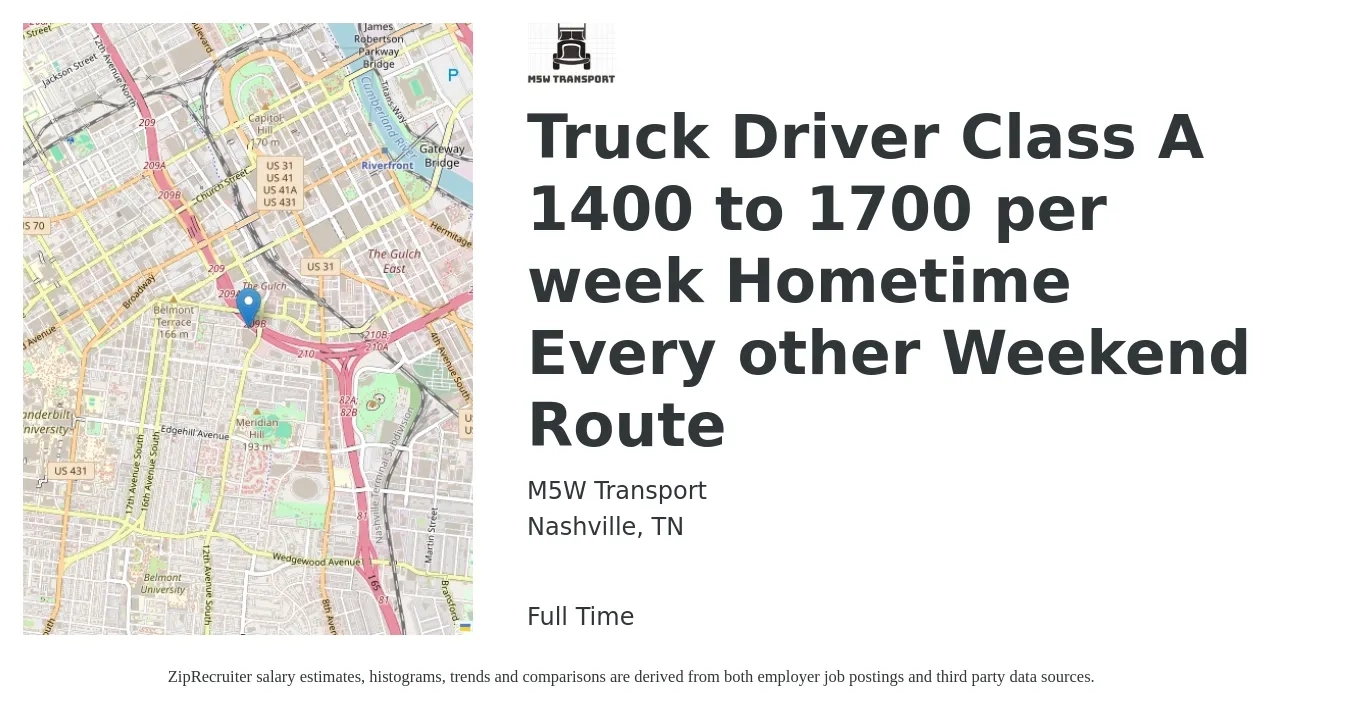 M5W Transport job posting for a Truck Driver Class A 1400 to 1700 per week Hometime Every other Weekend Route in Nashville, TN with a salary of $1,400 to $1,700 Weekly with a map of Nashville location.