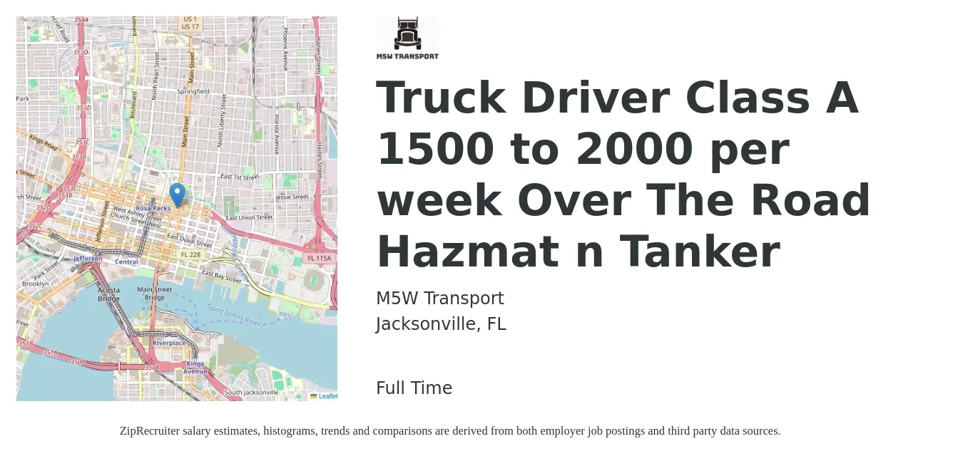 M5W Transport job posting for a Truck Driver Class A 1500 to 2000 per week Over The Road Hazmat n Tanker in Jacksonville, FL with a salary of $1,500 to $2,000 Weekly with a map of Jacksonville location.