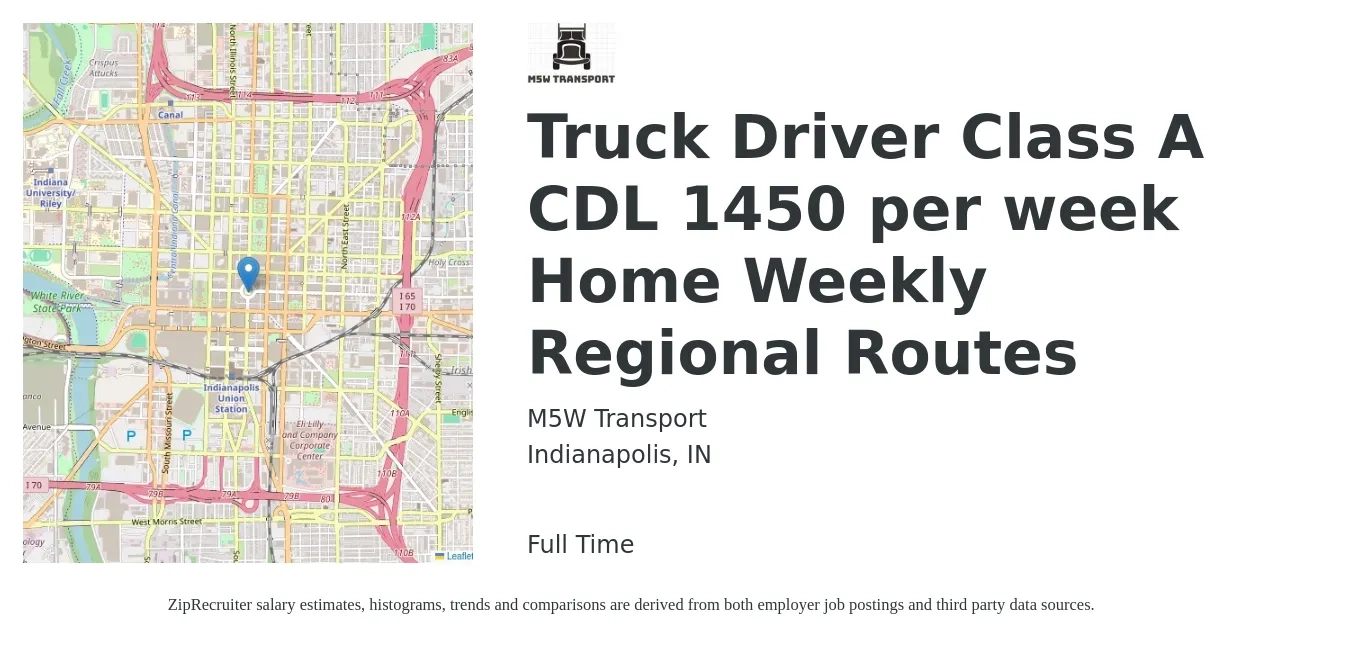 M5W Transport job posting for a Truck Driver Class A CDL 1450 per week Home Weekly Regional Routes in Indianapolis, IN with a salary of $1,400 to $1,500 Weekly with a map of Indianapolis location.