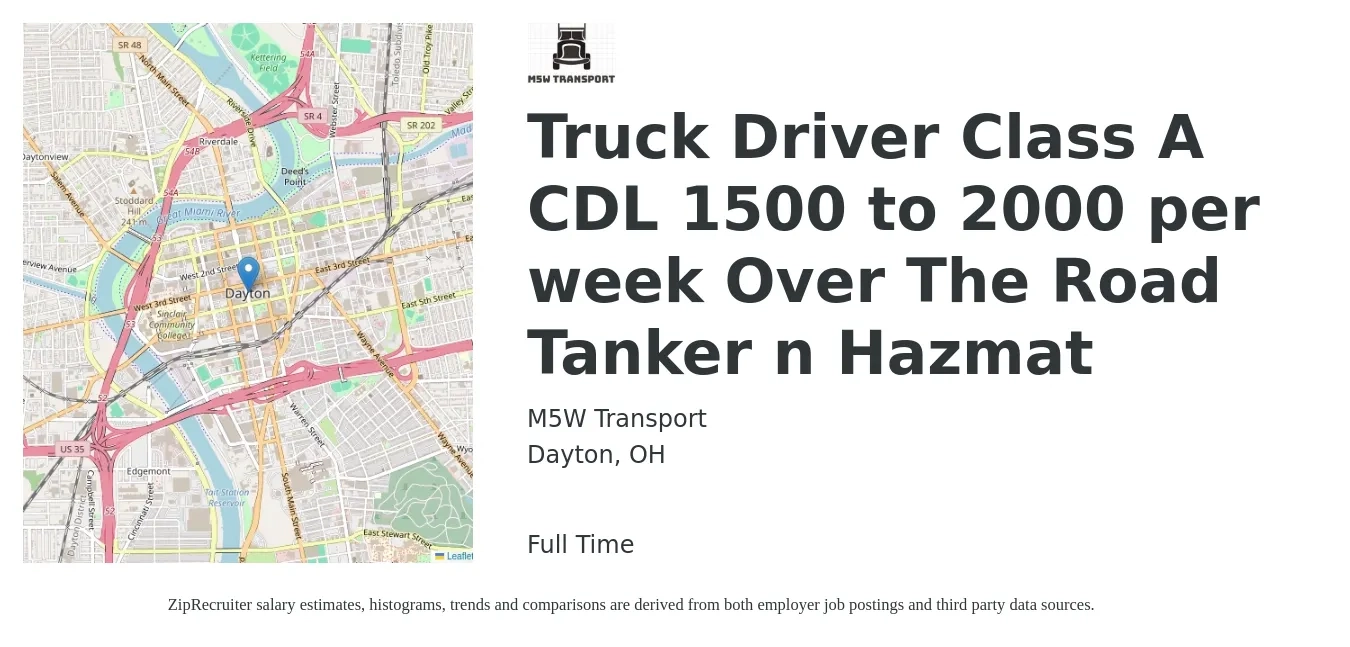 M5W Transport job posting for a Truck Driver Class A CDL 1500 to 2000 per week Over The Road Tanker n Hazmat in Dayton, OH with a salary of $1,500 to $2,000 Weekly with a map of Dayton location.