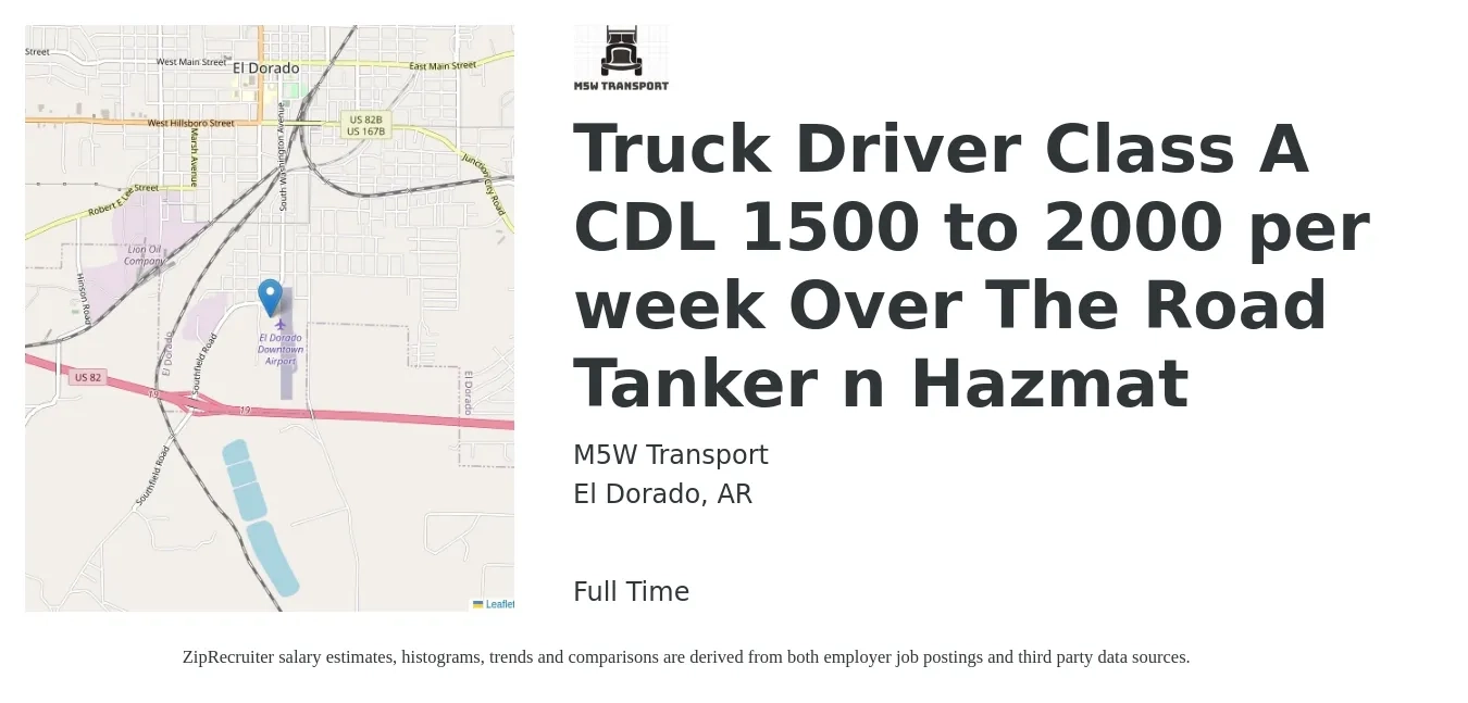 M5W Transport job posting for a Truck Driver Class A CDL 1500 to 2000 per week Over The Road Tanker n Hazmat in El Dorado, AR with a salary of $1,500 to $2,000 Weekly with a map of El Dorado location.