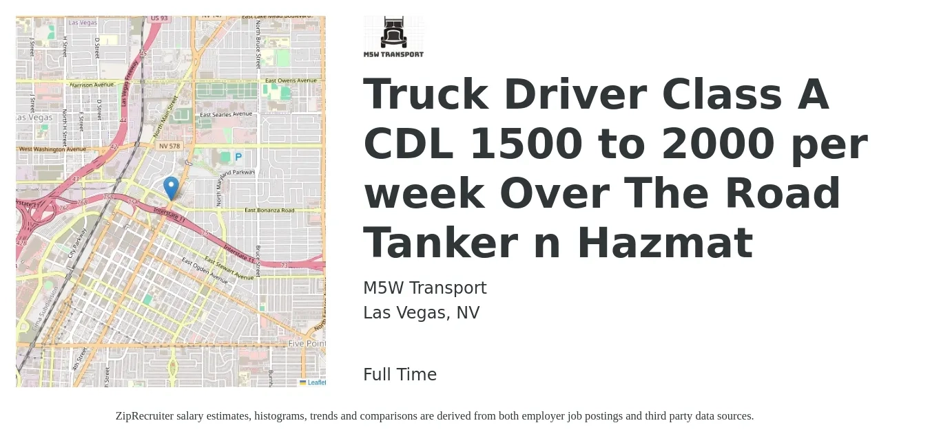 M5W Transport job posting for a Truck Driver Class A CDL 1500 to 2000 per week Over The Road Tanker n Hazmat in Las Vegas, NV with a salary of $1,500 to $2,000 Weekly with a map of Las Vegas location.
