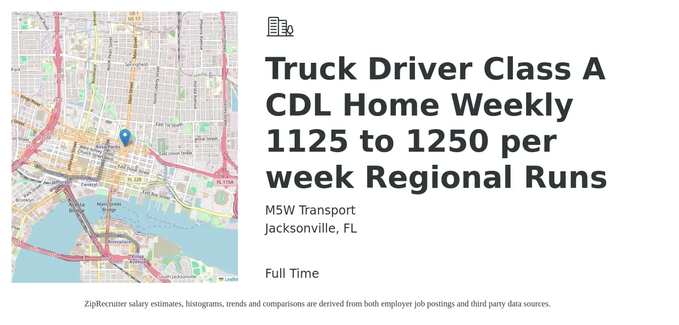 M5W Transport job posting for a Truck Driver Class A CDL Home Weekly 1125 to 1250 per week Regional Runs in Jacksonville, FL with a salary of $1,125 to $1,250 Weekly with a map of Jacksonville location.
