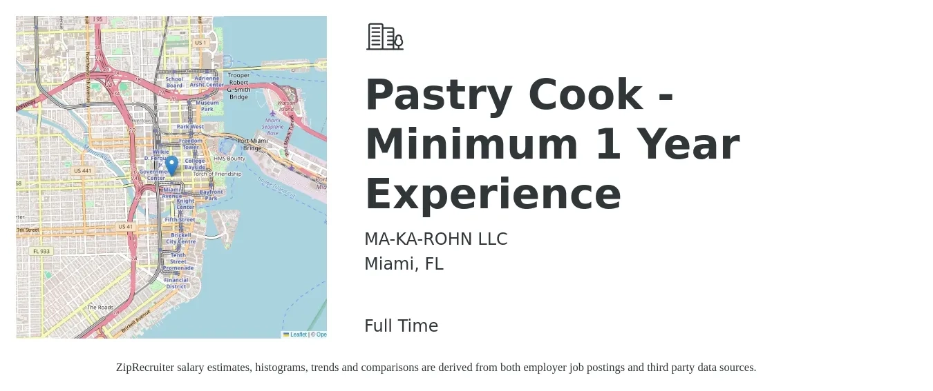 MA-KA-ROHN LLC job posting for a Pastry Cook - Minimum 1 Year Experience in Miami, FL with a salary of $16 to $19 Hourly with a map of Miami location.