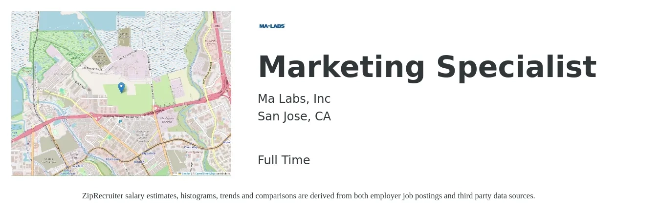 Ma Labs, Inc job posting for a Marketing Specialist in San Jose, CA with a salary of $54,700 to $80,600 Yearly with a map of San Jose location.