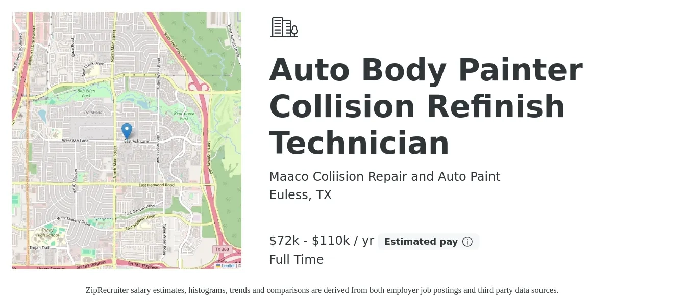 Maaco Coliision Repair and Auto Paint job posting for a Auto Body Painter Collision Refinish Technician in Euless, TX with a salary of $72,000 to $110,000 Yearly with a map of Euless location.