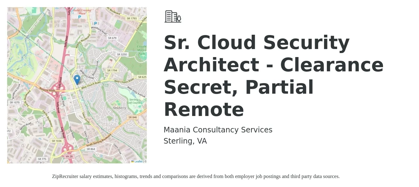 Maania Consultancy Services job posting for a Sr. Cloud Security Architect - Clearance Secret, Partial Remote in Sterling, VA with a salary of $66 to $88 Hourly with a map of Sterling location.