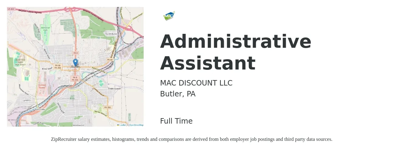 MAC DISCOUNT LLC job posting for a Administrative Assistant in Butler, PA with a salary of $16 to $22 Hourly with a map of Butler location.