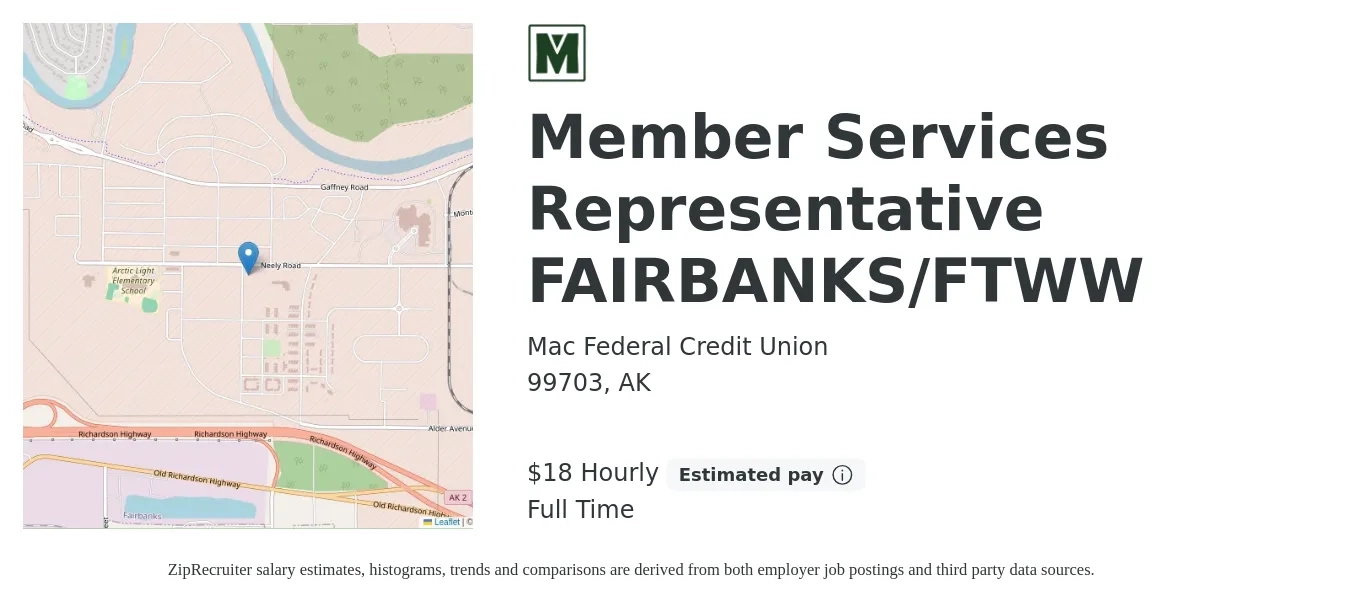 Mac Federal Credit Union job posting for a Member Services Representative FAIRBANKS/FTWW in 99703, AK with a salary of $19 Hourly with a map of 99703 location.
